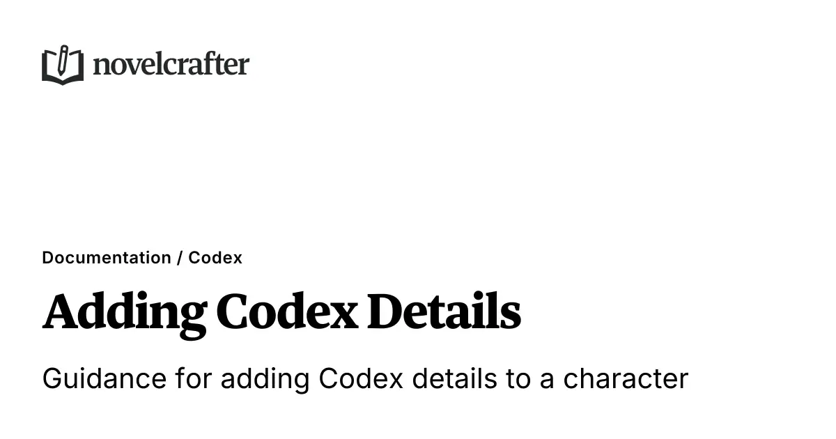 Adding Codex Details - Codex - Novelcrafter Help