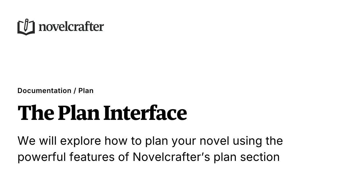 The Plan Interface Plan Novelcrafter Help