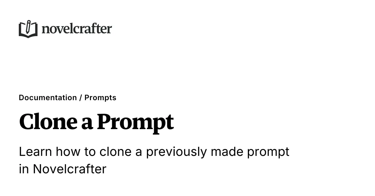 Clone a Prompt - Prompts - Novelcrafter Help