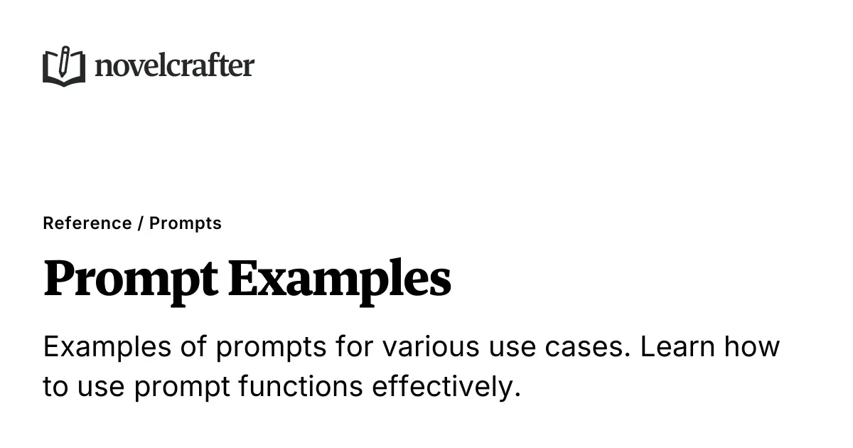 Prompt Examples - Prompts - Novelcrafter Help