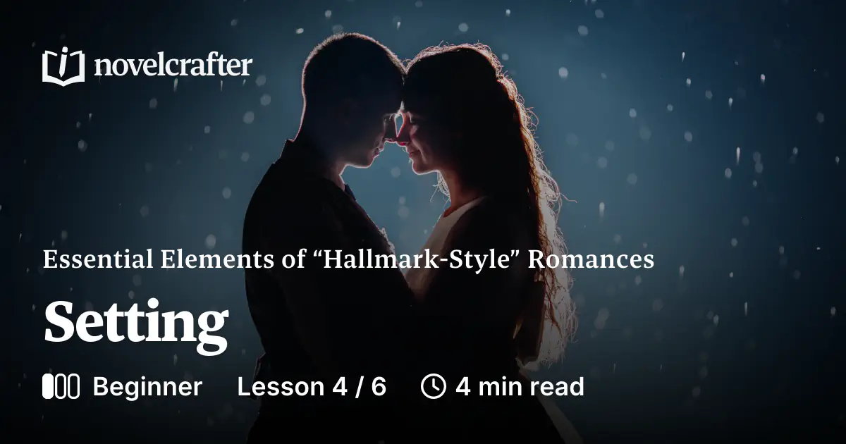Setting - “Hallmark-Style” Romances - Novelcrafter